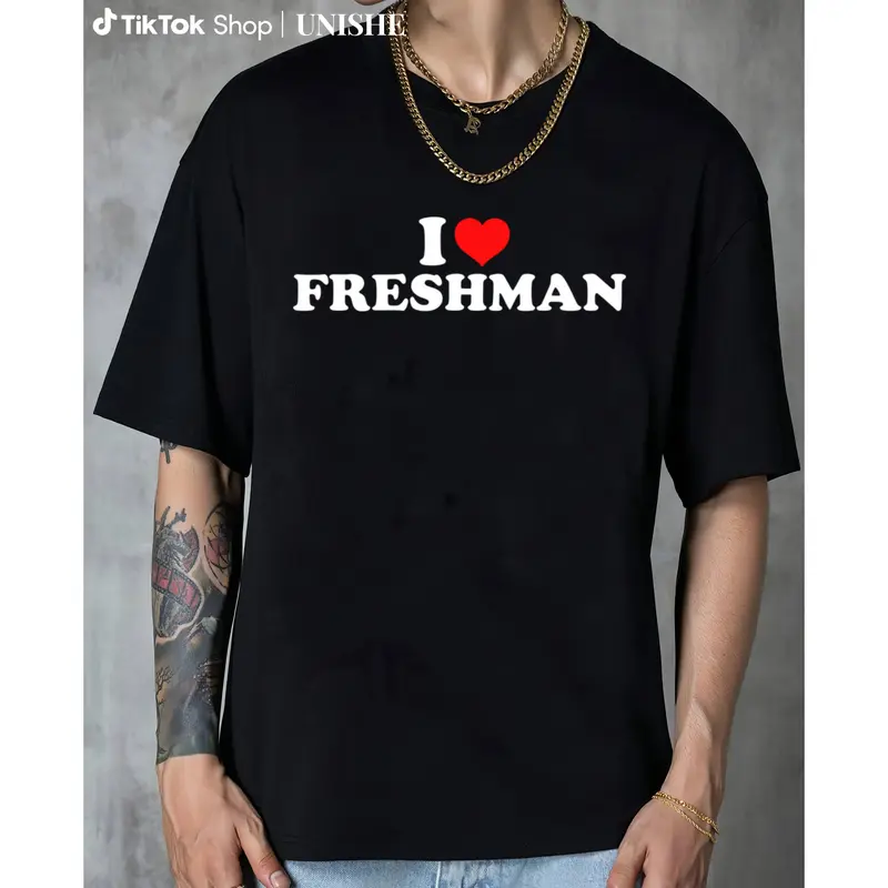 Casual I Love Freshman T-Shirt – Unisex Cotton Crewneck Ideal for Streetwear Fans