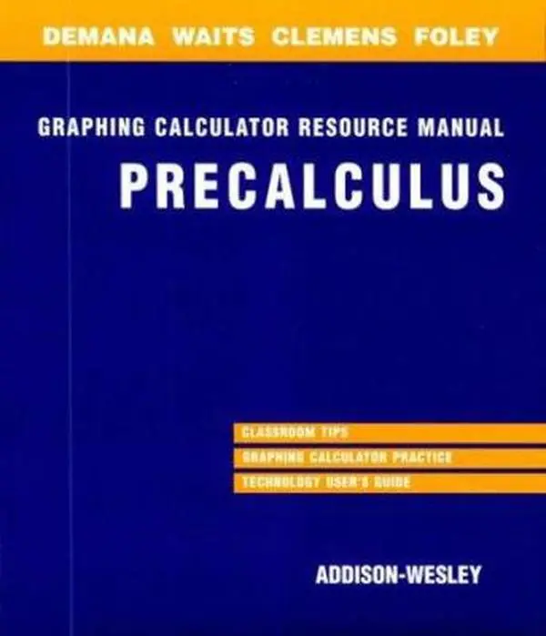 USED Book - Precalculus: Functions and Graphs Graphing Calculation Resource Manual by Franklin D. Demana (Paperback) - english