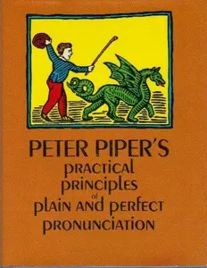 USED-Peter Piper's Practical Principles of Plain and Perfect Pronunciation by Peter, Piper (Hardcover)