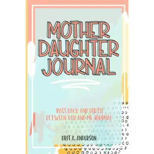 Mother Daughter Journal – Fun, No-Stress Guided Journal for Moms & Daughters Paperback