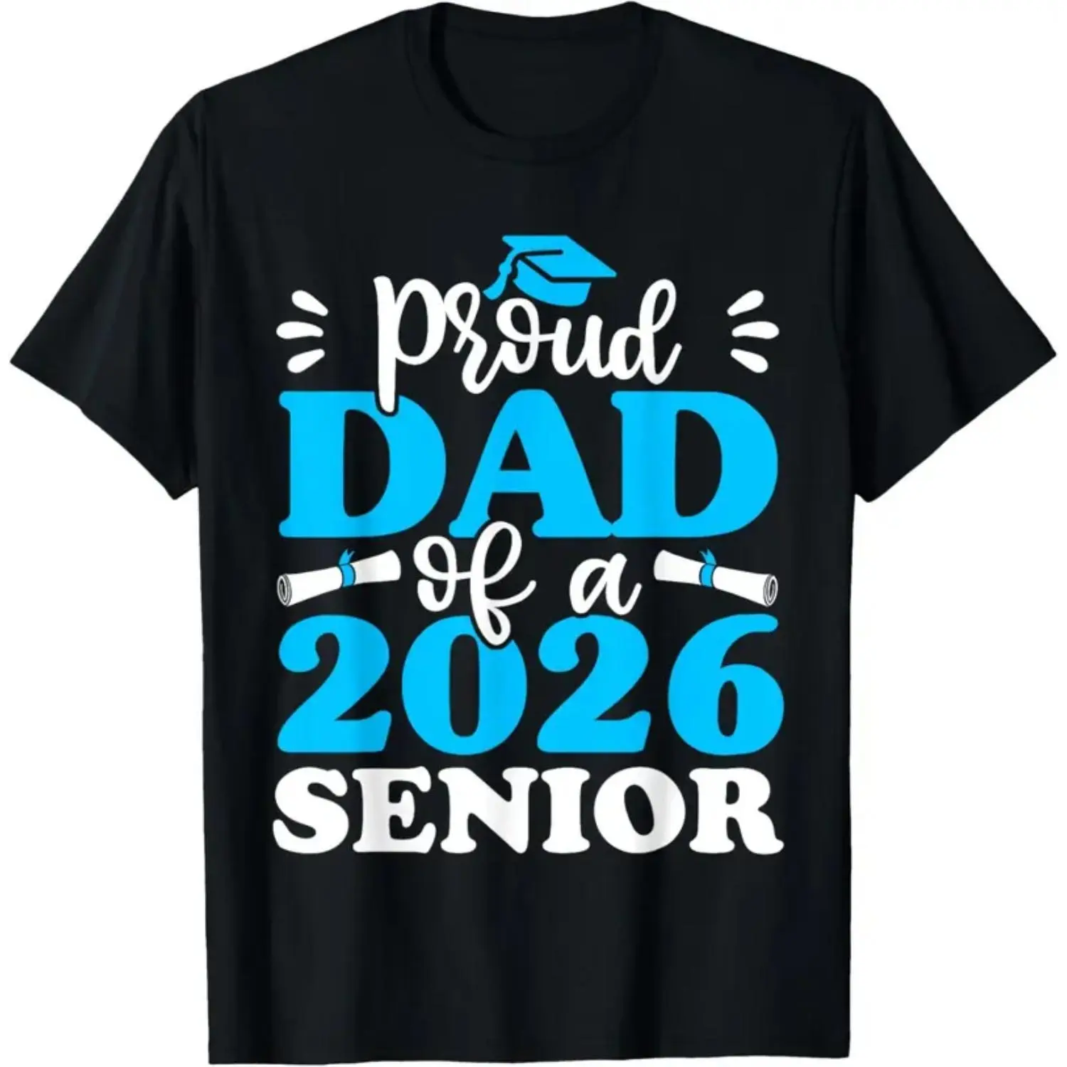 Cotton Unisex Graduation T Shirt for Proud Dad of a 2026 Senior Class of 2026 Dad Graphic Printed Casual Round Neck