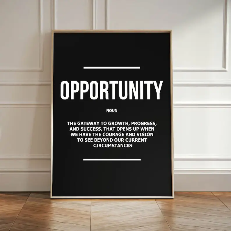 Opportunity Wall Art Inspirational High Quality Paper Print Courage, Growth, Success Modern Home Office Decor Definition Motivational Printable Poster