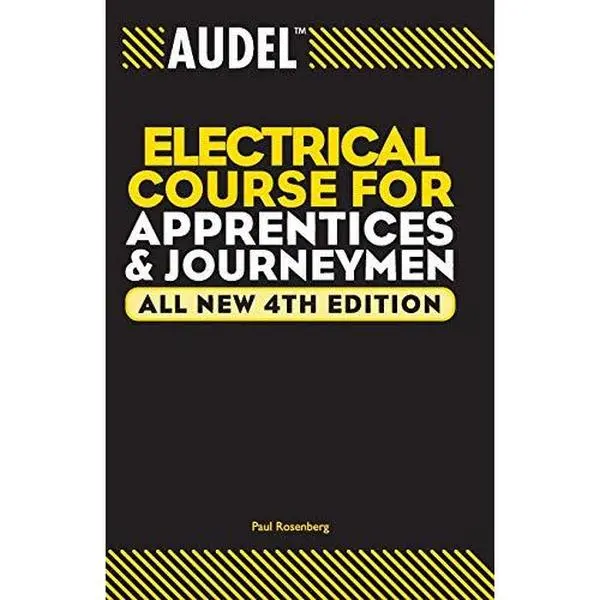 Audel Electrical Course for Apprentices and Journeymen