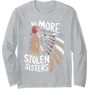 Indigenous Women MMIW No More Stolen Sisters Long Sleeve T-Shirt native american