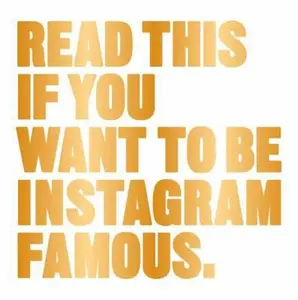 USED-Read This If You Want to Be Instagram Famous: (Tips on Photographic Techniques, Captioning, Codes of Conduct, Kit and Managing Your Account) (Paperback)