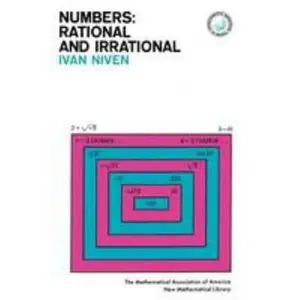 USED-Numbers: Rational and Irrational by Ivan Niven (Paperback)