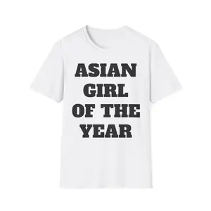 Asian Girl of the Year Unisex T-Shirt, Asian Girl Tee, Year of the Asian Girl Shirt, Softstyle Asian Girl Top, Unisex Tee for Asian Girls