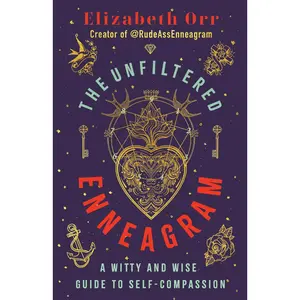 USED-The Unfiltered Enneagram: A Witty and Wise Guide to Self-Compassion by Orr, Elizabeth (Paperback)