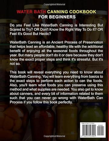 Water Bath Canning Cookbook For Beginners: Complete A to Z Knowledge About Preservation, Pressure Canning, and Safety Procedures to Make Delicious and ... Jams, Pickles, and Meals in a Jar Recipes
