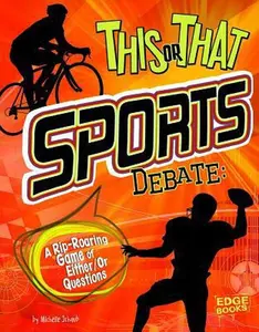 USED-This or That Sports Debate: A Rip-Roaring Game of Either/Or Questions by Schaub, Michelle (Unknown)