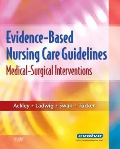 USED-Evidence-Based Nursing Care Guidelines: Medical-Surgical Interventions by Betty J. Ackley MSN  EdS  RN (Paperback)