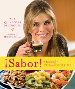 USED-Sabor!: A Passion for Cuban Cuisine by Ana Quincoces Rodriguez (Hardcover)