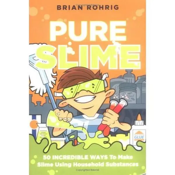 USED Book - Pure Slime: 50 Incredible Ways to Make Slime Using Household Substances by Brian Rohrig (Paperback) - English