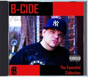 B-Cide – The Essential Collection (Signed CD) – Rare Compilation of Fan Favorites & Lost Tracks from the EastSide Era