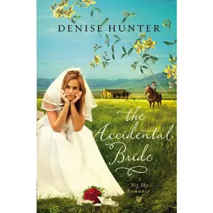 The Accidental Bride: A Sweet, No Spice Romance with a Cowboy Hero