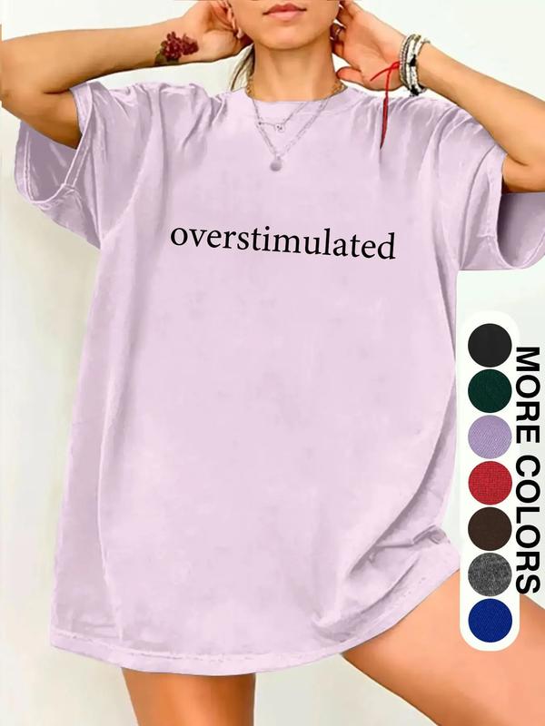 Women's "Overstimulated" Relatable Slogan Distressed Graphic T-Shirt (Multi-Color) - Washed Oversized Tee with Emotion-Focused Print - Trendy Casual Wear for Relatable Style Fans, Daily Hangouts & Relaxed Outfits - Perfect for Those Who Love Mood-Focused