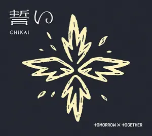 TOMORROW X TOGETHER - CHIKAI [Limited Edition A]  [CD5 MAXI-SINGLE]
