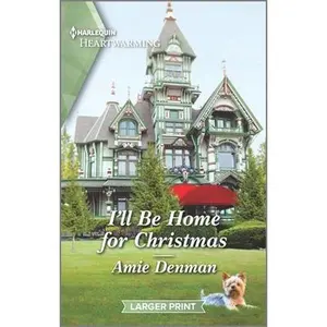 USED-I'll Be Home for Christmas: A Clean Romance by Denman, Amie (Mass Market Paperback)