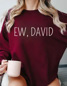 EW, DAVID Schitts Creek Graphic Comfort Color T-Shirt, Sweatshirt, or Hoodie Womenswear Minimalist Cotton