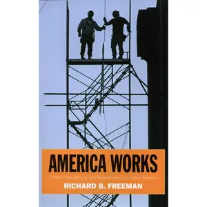 USED Book - America Works: Thoughts on an Exceptional U.S. Labor Market by Freeman, Richard B. (Paperback) - english