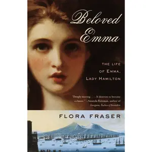 USED-Beloved Emma: The Life of Emma, Lady Hamilton by Fraser, Flora (Paperback)