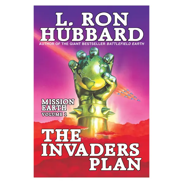 Mission Earth Volume 1: The Invaders Plan - A Science Fiction Novel by L. Ron Hubbard