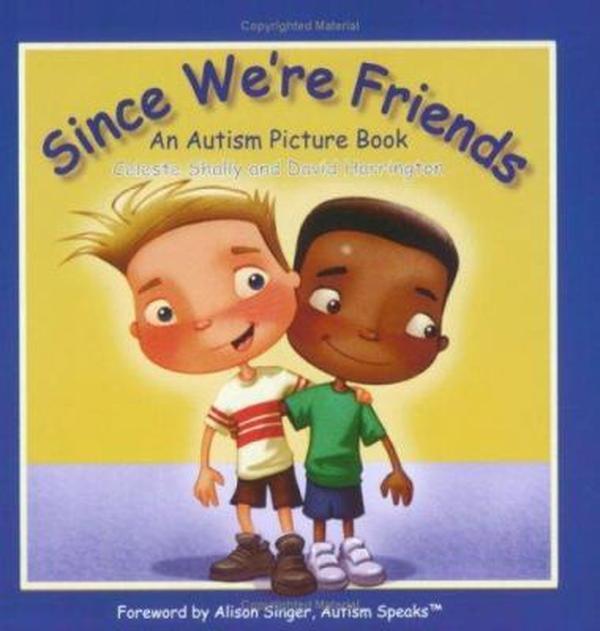 USED-Since We're Friends: An Autism Picture Book by Celeste Shally (Paperback)
