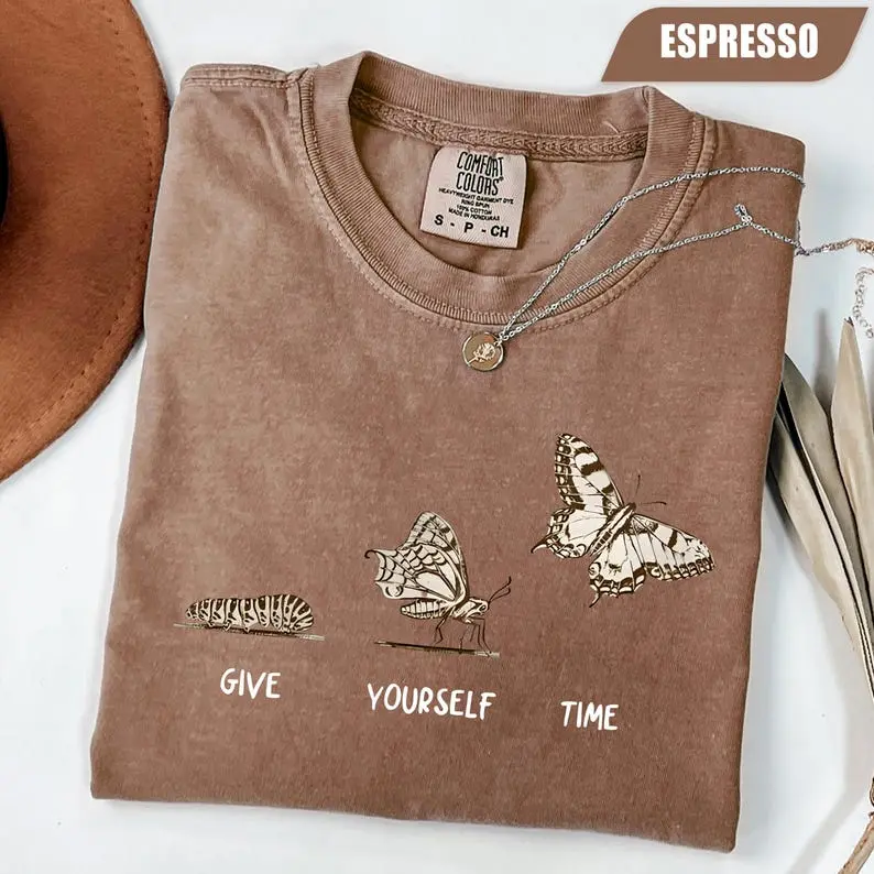 Comfort Color Give Yourself Time T-shirt, Womens Inspirational T-shirt, Motivational Outfit, Butterfly Graphic Tees, Self Love Clothing, Affirmation T-shirt