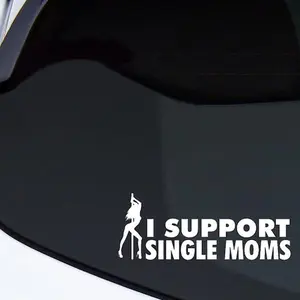 I support single moms 6” vinyl decal.