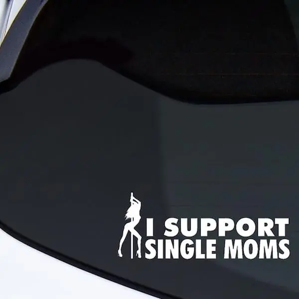 I support single moms 6” vinyl decal.