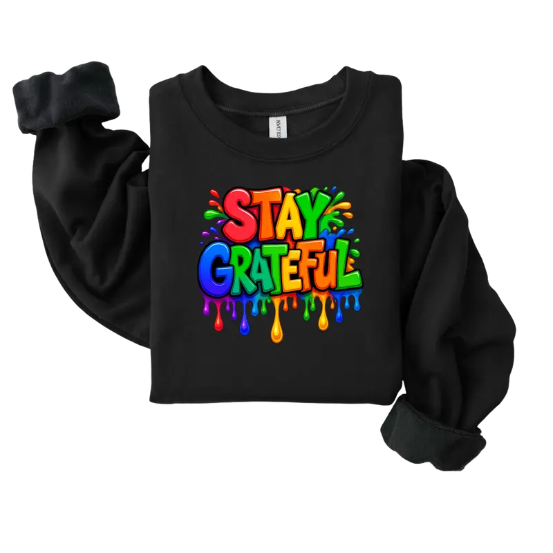 Stay Grateful DTF Print - Vibrant Full-Color Transfers for Cotton & Polyester - Durable Peel-and-Press Designs - Washable & Long-Lasting Colorful