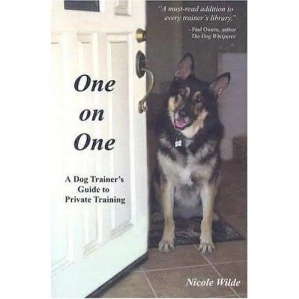 USED Book - One on One: A Dog Trainer's Guide to Private Training by Nicole Wilde (Paperback) - english
