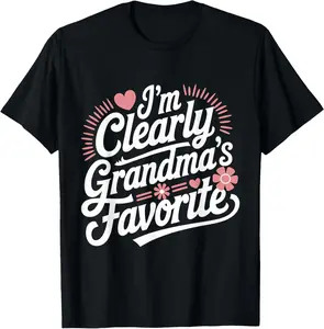 100% Cotton I'm Clearly Grandma's Favorite, Granddaughter Grandma T-Shirt