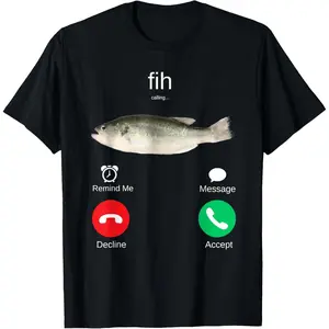 Fih Calling Remind me Message Decline Accept Phone Call Fish T-Shirt1