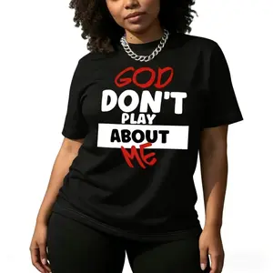 With Inspirational "God Don'T Play About Me" Unisex T-Shirt 180g Pure Cotton Casual Crew Neck Great For Day Trips Casual Wear Or Relaxing Print Black Round Neck Short Sleeve Regular 2026