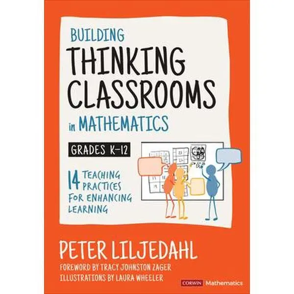 USED Book - Building Thinking Classrooms in Mathematics, Grades K-12: 14 Teaching Practices for Enhancing Learning by Liljedahl, Peter (Paperback) - english