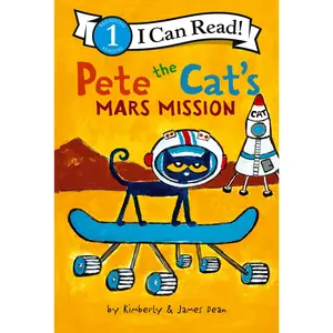 Pete the Cat's Mars Mission (I Can Read Level 1) by James Dean||James Dean||Kimberly Dean [Hardback Book]