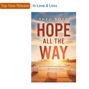 Thinktheo Hope All The Way by Theo Boyd - Hard Back Book for Healing and Coping with Grief - Top New Release in Love & Loss