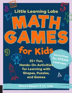 USED-Little Learning Labs: Math Games for Kids, Abridged Paperback Edition: 25+ Fun, Hands-On Activities for Learning with Shapes, Puzzles, and Games by Rapoport, Rebecca (Paperback)