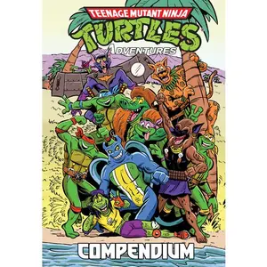 Teenage Mutant Ninja Turtles Adventures Compendium, Vol. 2 -- Dean Clarrain - Hardcover