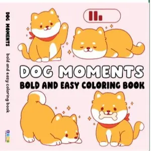 Page Publications DOG MOMENTS Bold and Easy Coloring Book Regular Edition for Dog Lovers Featuring Adorable Pups in Simple Shapes Perfect Gift for Kids and Dog Parents