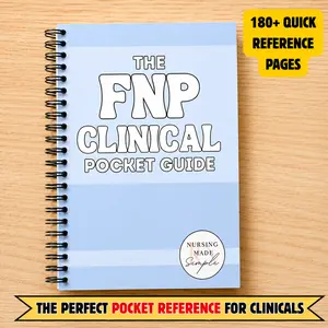 The FNP Clinical Pocket Guide 2026 Edition | Family Nurse Practitioner Student Pocket Guide | FNP Reference Guide