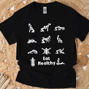 Eat Healthy Funny Adult Humor T-Shirt, Funny Graphic Print Dirty Joke Tees For Men Women, Inappropriate Saying Oversize Shirt, Perfect Gift For Her Him Dirty Saying Summer Tees