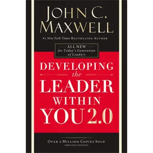 Developing the Leader Within You 2.0 -- John C. Maxwell - Paperback