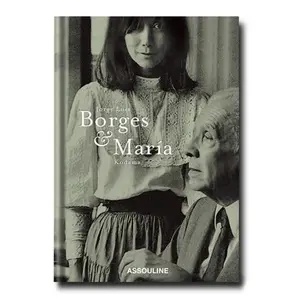 Jorge Luis Borges & Maria Kodama:The infinite Encounter