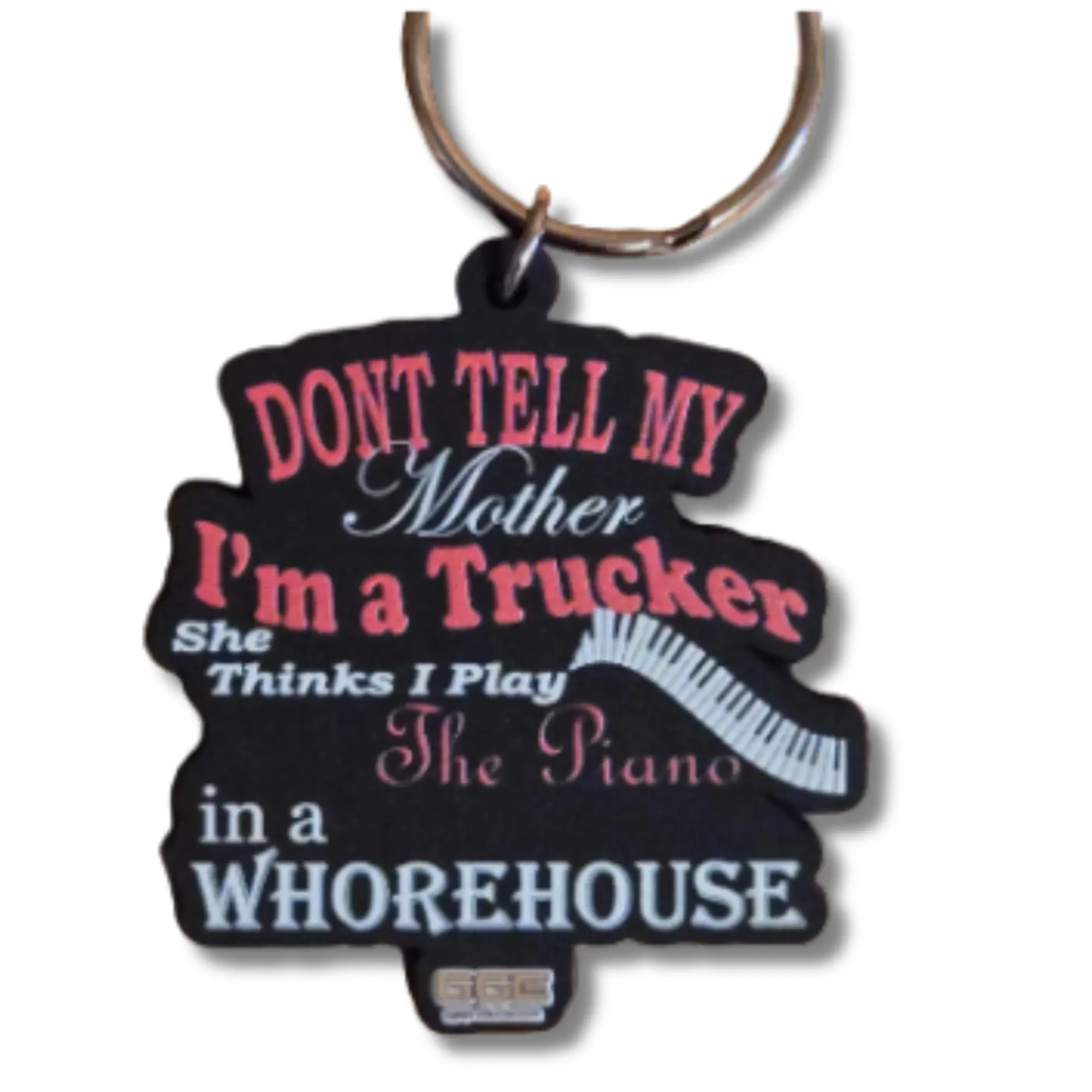 Funny Trucker Keychain with "Don't Tell My Mother..." Quote, Novelty Gag Gift Accessory with Raised Lettering for Keys or Bags, Keychain Accessory