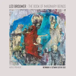 Newman & Oltman Guitar Duo - The Book of Imaginary Beings: The Music of Leo Brouwer for Two Guitars  [VINYL RECORD - LP] Gatefold LP Jacket, 180 Gram, Postcard, Poster, Autographed / Star Signed