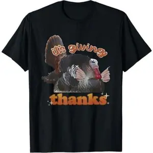 It’s Giving Thanks Turkey Thanksgiving T-Shirt