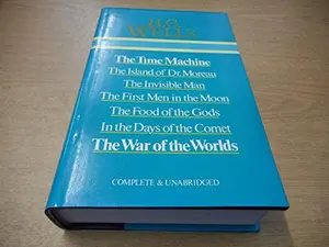 USED Book - Selected Works of H. G. Wells: The Time Machine; The Island of Dr. Moreau; The Invisible Man; The First Men in the Moon; The Food of the Gods; In the Days of the Comet; The War of the Worlds by H. G. Wells (Hardcover) - english