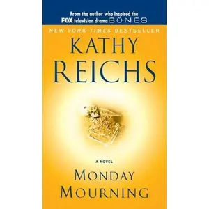 USED-Monday Mourning: A Tempe Brennan Novel by Reichs, Kathy (Mass Market Paperback)